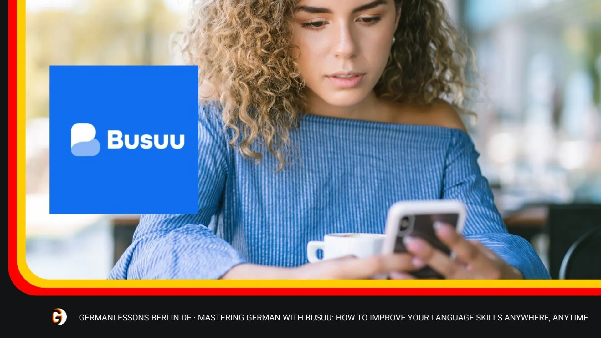 Ứng dụng học tiếng Đức Busuu có lộ trình học rõ ràng